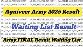 Agniveer Army Waiting List ll Agniveer Army 2025 FINAL Result Waiting List ll Army Waiting List 