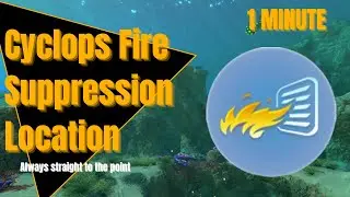 Cyclops Fire Suppression System Location | Subnautica Guide