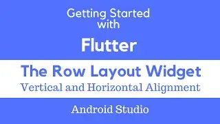 Flutter. Aligning Widgets in a Row.