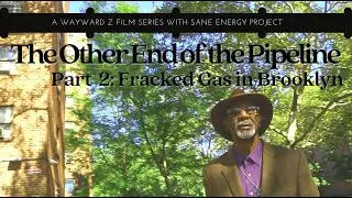 Part 2: Fracked Gas in Brooklyn