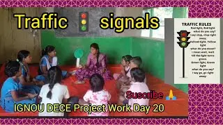 Red light Red light Traffic 🚦 signals #IGNOU DECE Project Work Day 20 #pre School 🏫 activity  