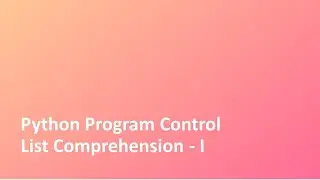 Tutorial - 21 | Python | List | List Comprehension Part - 2 | Python Crash Course