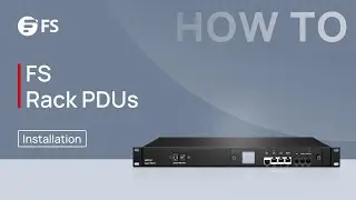 How to Install and Use FS Rack PDUs | FS