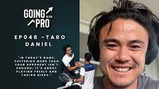 EP048 - Taro Daniel on The Broken Financial System, BOT Culture & Navigating New Era in Tennis