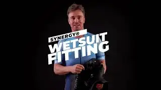 Synergy Wetsuit Fitting