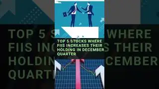 Top 5 stocks with heavy FII holding increases | best stocks to buy #stockmarket #shortsfeed