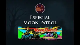 El Ático Juegos: Especial Moon Patrol