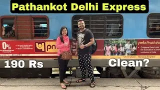 Cheapest Train Amritsar To Delhi | PATHANKOT DELHI SUPERFAST EXPRESS 22430