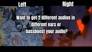 How to Bass Boost or Direction your audio!