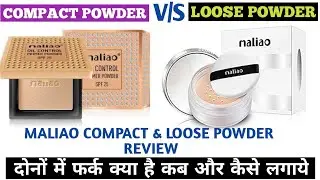 Maliao Loose Powder v/s Compact Powder/दोनों में क्या फर्क है/How to use loose powder&Compact powder