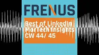 Best of LinkedIn: MarTech Insights CW 44/ 45 - Best of LinkedIn: Strategic B2B Marketing