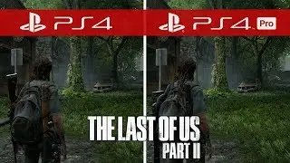 Сравнение The Last of Us 2 &mdash; PS4 и PS4 Pro