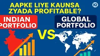 Indian vs Global Portfolio &mdash; Aapke liye kaunsa zyada profitable?