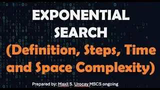 Exponential Search (Definition, Steps, Time and Space Complexity)