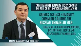 Crimes against Humanity Committed during the Russian-Ukrainian War