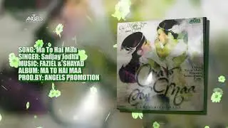 09 Ma To Hai Maa| Sanjay Jodha | Angels Promotion
