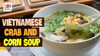 Vietnamese Crab And Corn Soup Recipe (S&uacute;p Cua)
