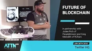 Future Of Blockchain in partnership with Jodee Rich of PeopleBrowsr and Greg Meredith of RChain