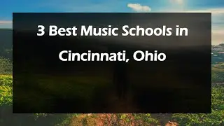 3 Best Music Schools in Cincinnati, Ohio | Music Lessons