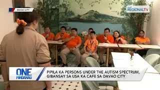 One Mindanao: Pipila ka children with Autism, gibansay sa usa ka cafe sa Davao City