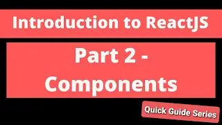 Intro to React - Part 2 - Components