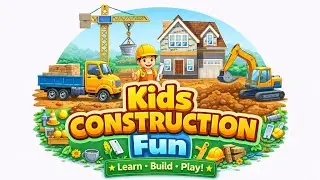 🏗️ Welcome to Kids Construction Fun! 🚜