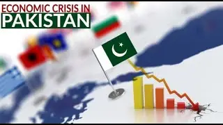 The Economic Crisis of Pakistan Explained