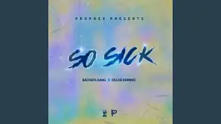 So Sick (Bachata Version)