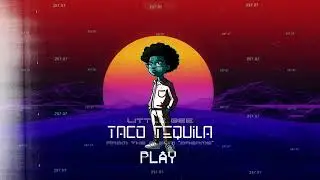 Little Gee - Taco Tequila [Official Audio]