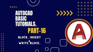 AutoCAD Basic tutorials. Part 16. Block, Insert and Write block.