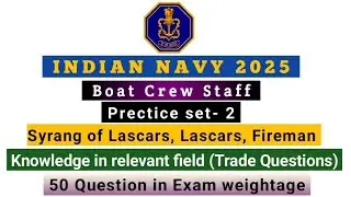 Indian Navy Boat Crew Staff 2025 Knowledge in Relevant Field (Prectice Set-2) Important Question.