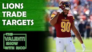 Detroit Lions Trade Targets | The Valenti Show with Rico