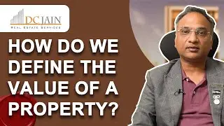 How do we define the value of the property? | V-05 | dcjain.com