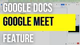 Google Meet WITHIN Google Docs!