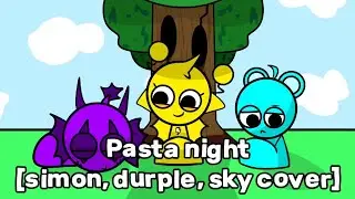 Pasta night Sprunki cover [Simon, Durple, Sky cover] | credit:[@TheInnuendoVEVO]