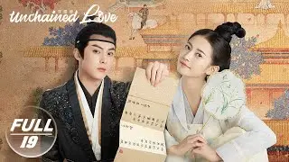 【FULL】Unchained Love EP19:Yinlou Drinks the Drugged Soup for Xiao Duo | 浮图缘 | iQIYI