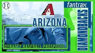 DYNASTY BASEBALL: ARIZONA DIAMONDBACKS PROSPECTS