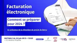 Facturation &eacute;lectronique : comment se pr&eacute;parer efficacement pour 2024 !