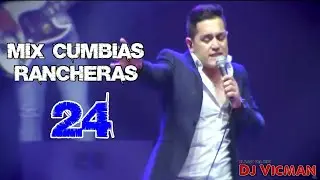 Mix Cumbias Rancheras 24 - Dj Vicman Chile