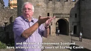 BSL Tours at Stirling Castle and the Engine Shed in 2019