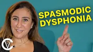 Signs, Symptoms and Treatments of Spasmodic Dysphonia