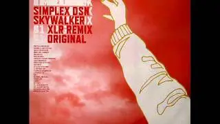 Simplex DSN - Skywalker (XLR Remix)