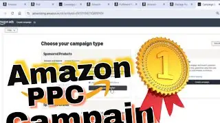Amazon PPC Campaign for Beginners | Seller Central Step-by-Step