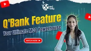 FMGE, NEXT, NEET-PG Prep? Boost Your Score with Medway App&rsquo;s Powerful Q'Bank Feature! 🚀