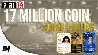 17 MILLION COIN TEAM! w/ TOTY Ronaldo and Gullit | FIFA 14 Ultimate Team Squad Builder