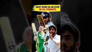 Most Runs in an Over 🔥 in All Formats