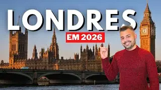 Tudo o que você  PRECISA saber antes de visitar Londres em 2026