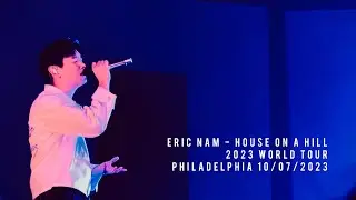 Eric Nam - House on a Hill - 2023 World Tour Philadelphia 10/07/2023 (full FanCam)