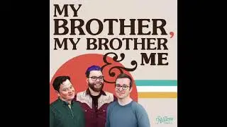Munch Squad: Oh God, It's Another Chicken Sandwich (MBMBAM 572)