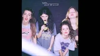 Hinds - And I Will Send Your Flowers Back (Clean)